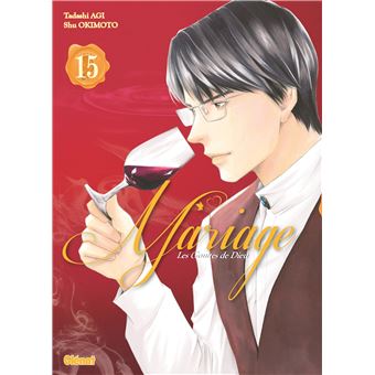 Les Gouttes De Dieu Tome 15 Les Gouttes De Dieu Mariage Agi Tadashi Shu Okimoto Broche Achat Livre Ou Ebook Fnac Les Gouttes De Dieu Tome 15 Les Gouttes De Dieu Mariage Agi Tadashi Shu Okimoto Broche Achat Livre Ou Ebook Fnac