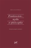 Frankenstein : mythe et philosophie