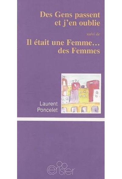Des gens passent et j'en oublie