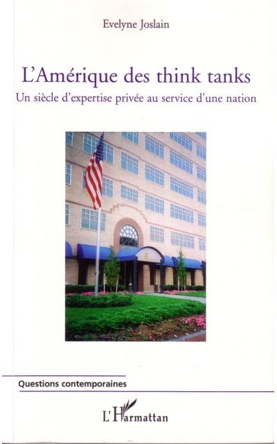 L'Amérique des think tanks - Evelyne Joslain - broché