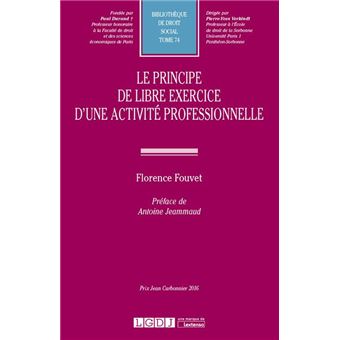 Le principe de libre exercice d une activite professionnelle