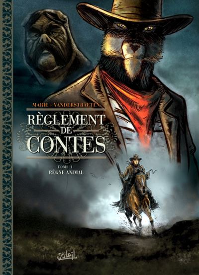 Règlement de Contes * Tome 1 - Règne Animal