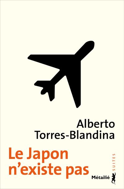 Le Japon n'existe pas - Alberto Torres Blandina - Poche
