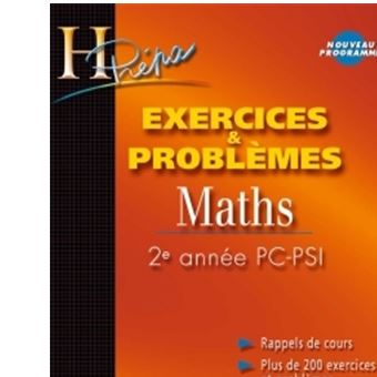 Maths 2e Annee Pc Psi Exercices Problemes Broche Bernard Beck Isabelle Selon Christine Feuillet Collectif Achat Livre Fnac