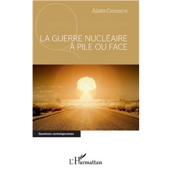 La guerre nucléaire à pile ou face