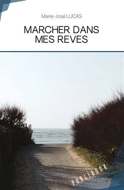 Marcher dans mes rêves