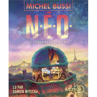 N.E.O. - Tome 3 L'Empire de la mort