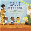 Salut les p'tits amis ! - Un livre pour apprendre à compter