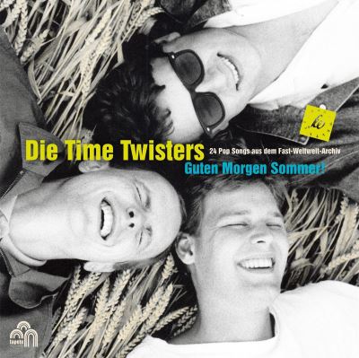 Guten Morgen Sommer The Best Of Die Time Twisters Inclus CD