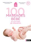 100 massages bébé et activités de relaxation