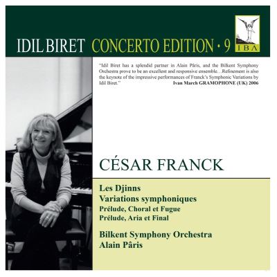 Idil Biret Concerto Edition Volume 9 César Franck