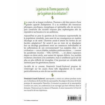 Guérir la civilisation, guérir l'Homme - Le défi sanitaire des générations futures