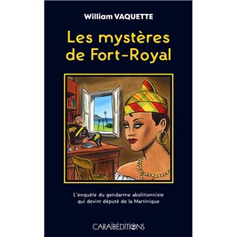 Les mystères de Fort-Royal