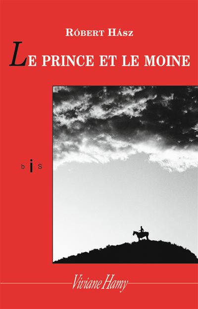 Le Prince et le Moine - Robert Hasz - broché