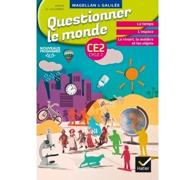 Magellan Et Galilee Questionner Le Monde Ce2 Ed 17 Livre Eleve Livre De L Eleve Edition 17 Broche Sophie Le Callennec Emilie Francois Achat Livre Fnac