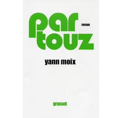 Partouz - Yann Moix - broché
