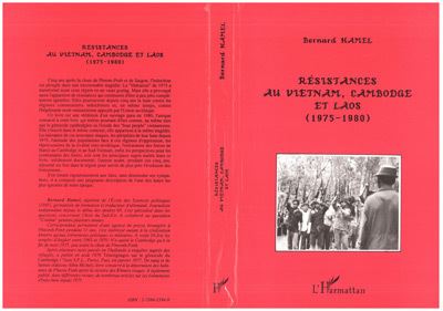 Résistances au Viêtnam, Cambodge et Laos (1975-1980) - Bernard Hamel - (donnée non spécifiée)