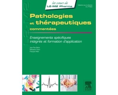Pathologies et thérapeutiques commentées