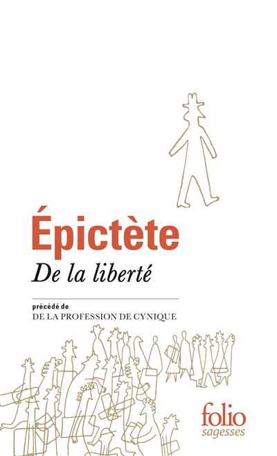 De la liberté/De la profession de Cynique -  Epictète - Poche
