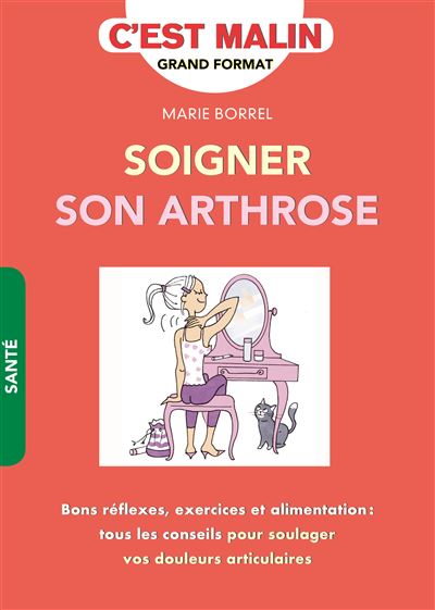 Soigner son arthrose, c'est malin