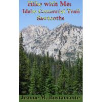 Hike with Me: Idaho Centennial Trail Sawtooths
