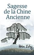 Sagesse de la Chine Ancienne