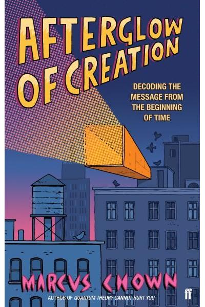 Afterglow of creation