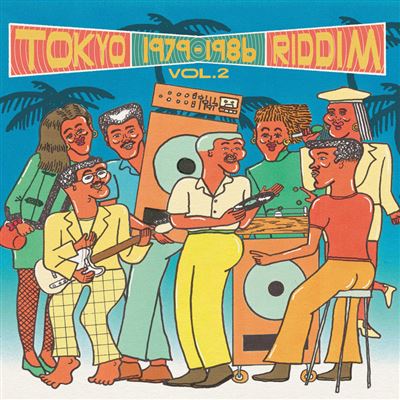 Tokyo Riddim 1979-1986 Volume 2