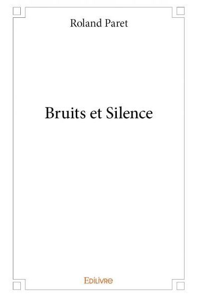 Bruits et silence