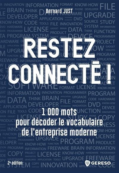 Restez connecté ! - Bernard Just - broché