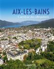 Aix-les-Bains, carrefour de la villégiature
