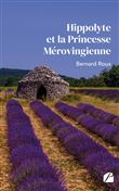 Hippolyte et la Princesse Mérovingienne