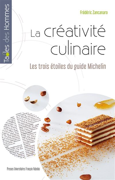 La creativite culinaire les trois etoiles du guide michelin