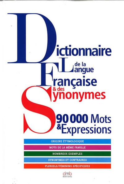 Dictionnaire de la langue française et des synonymes