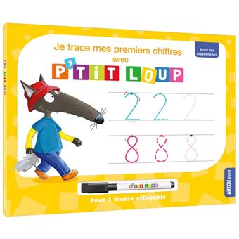 P Tit Loup Je Trace Mes Premiers Chiffres Avec P Tit Loup Orianne