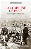 La Commune de Paris racontée par les Parisiens
