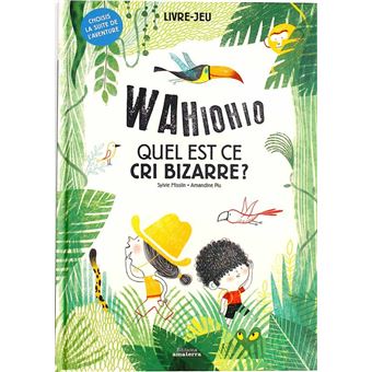 Wahiohio...quel est ce cri bizarre ?