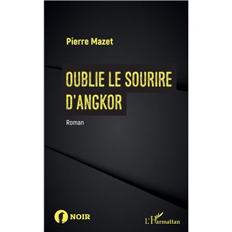 Oublie le sourire d'Angkor