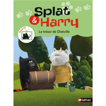 Splat & Harry - tome 2 Le trésor de Chatville