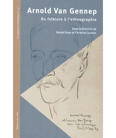 Arnold van gennep du folklore a l'ethonographe