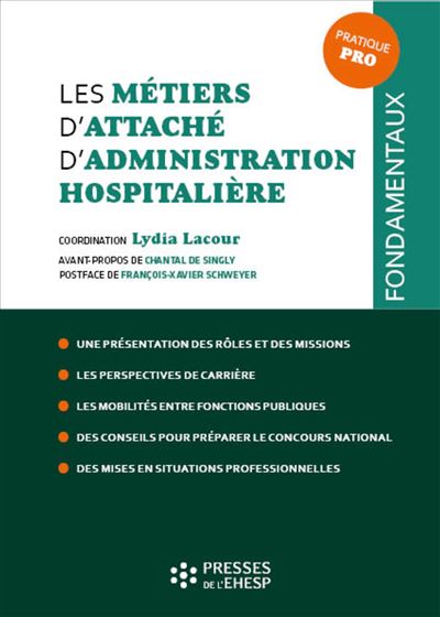 Les métiers d'attaché d'administration hospitalière - Lydia Lacour - broché