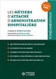 Les métiers d'attaché d'administration hospitalière