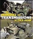 Les véhicules des transmissions de l'US Army