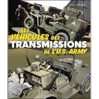 Les véhicules des transmissions de l'US Army