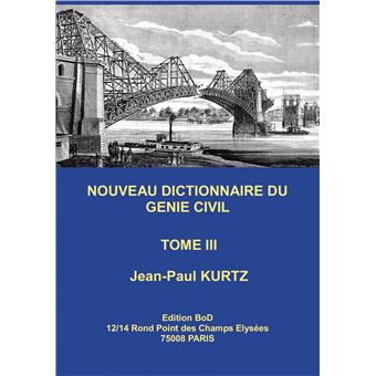 Nouveau Dictionnaire du Génie Civil