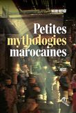 Petites mythologies marocaines