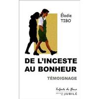 De l'inceste au bonheur
