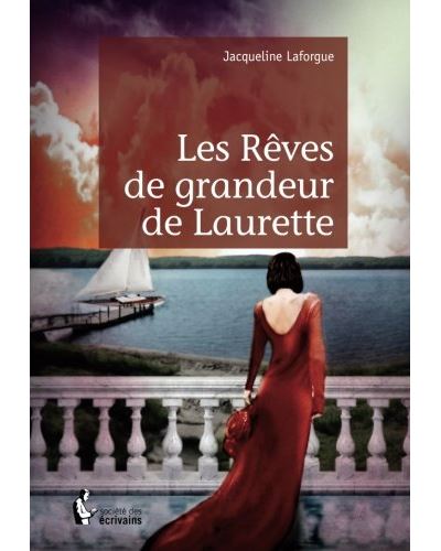Les reves de grandeur de laurette