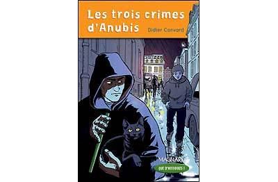 Que d'histoires ! CM1 (2006) - Module 2 - Les trois crimes d'Anubis - Didier Convard - broché