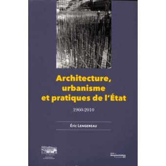 Architecture, urbanisme et pratiques de l'état